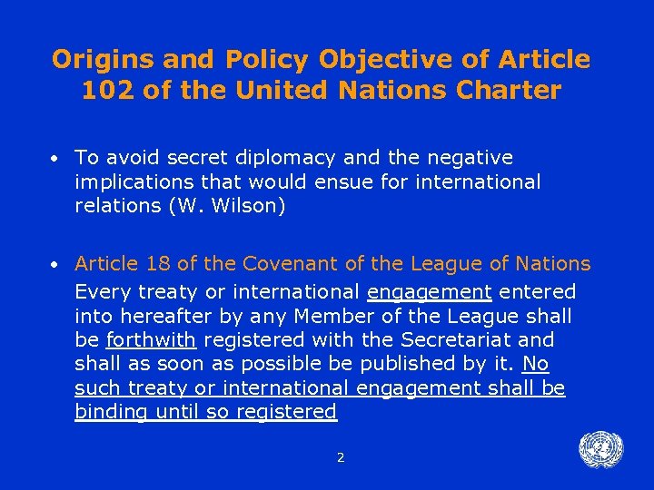 Origins and Policy Objective of Article 102 of the United Nations Charter • To