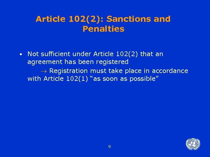Article 102(2): Sanctions and Penalties • Not sufficient under Article 102(2) that an agreement