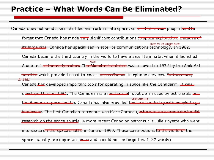 Practice – What Words Can Be Eliminated? Canada does not send space shuttles and