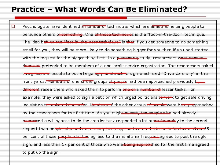 Practice – What Words Can Be Eliminated? o Psychologists have identified a number of