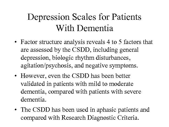 Depression Scales for Patients With Dementia • Factor structure analysis reveals 4 to 5