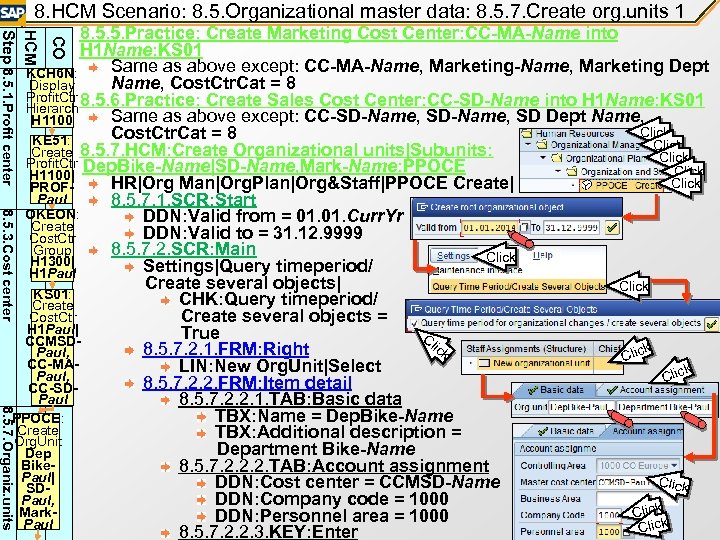 8. HCM Scenario: 8. 5. Organizational master data: 8. 5. 7. Create org. units