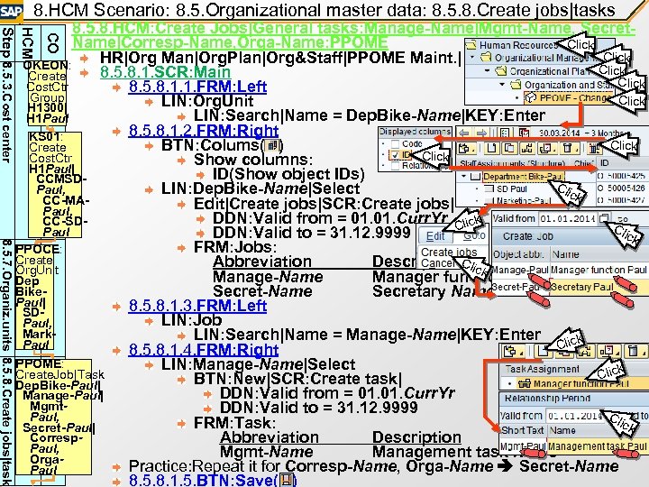 8. HCM Scenario: 8. 5. Organizational master data: 8. 5. 8. Create jobs|tasks CO
