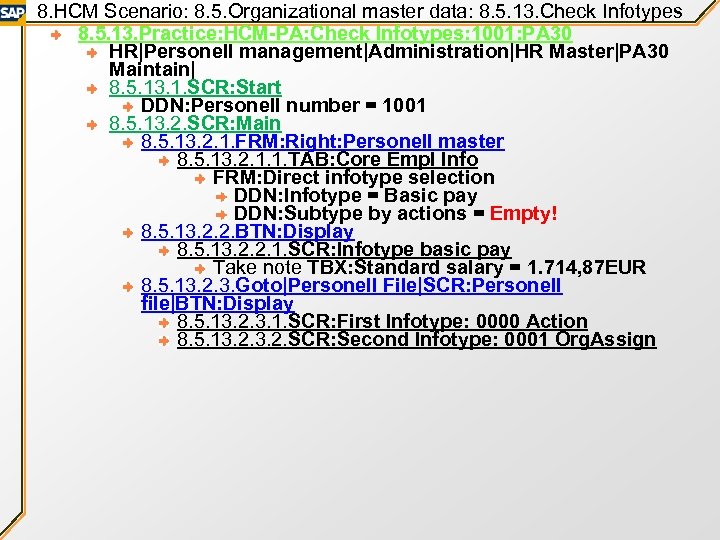 8. HCM Scenario: 8. 5. Organizational master data: 8. 5. 13. Check Infotypes 8.