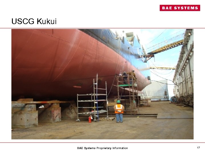 USCG Kukui BAE Systems Proprietary Information 17 
