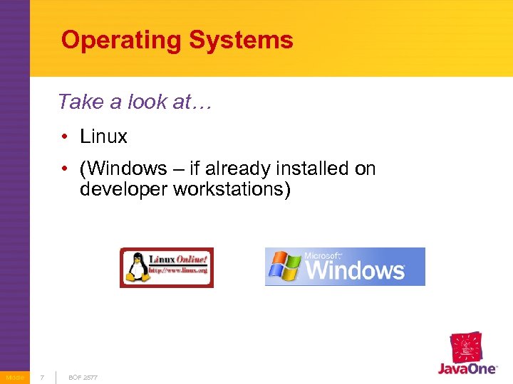 Operating Systems Take a look at… • Linux • (Windows – if already installed