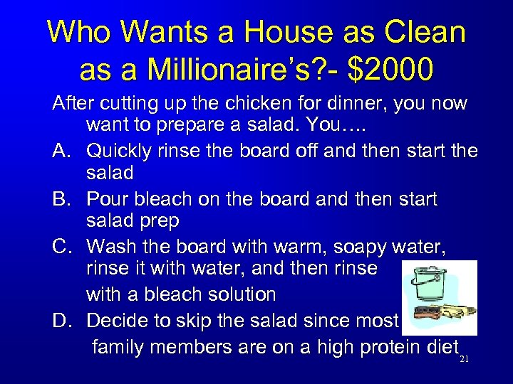 Who Wants a House as Clean as a Millionaire’s? - $2000 After cutting up