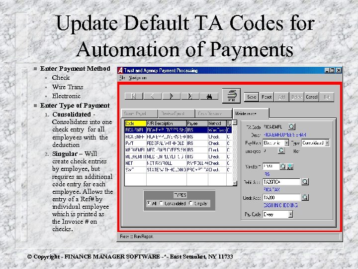 Update Default TA Codes for Automation of Payments n n Enter Payment Method §