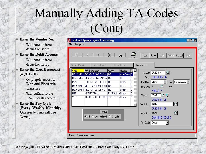 Manually Adding TA Codes (Cont) n n Enter the Vendor No. § Will default