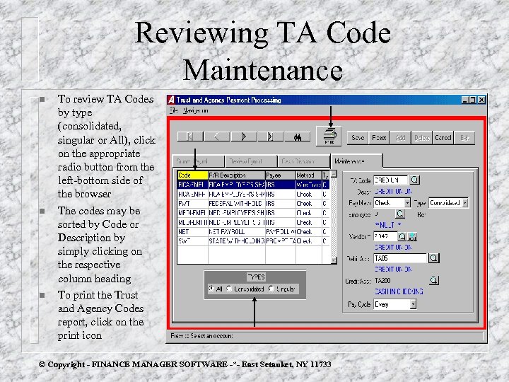 Reviewing TA Code Maintenance n n n To review TA Codes by type (consolidated,