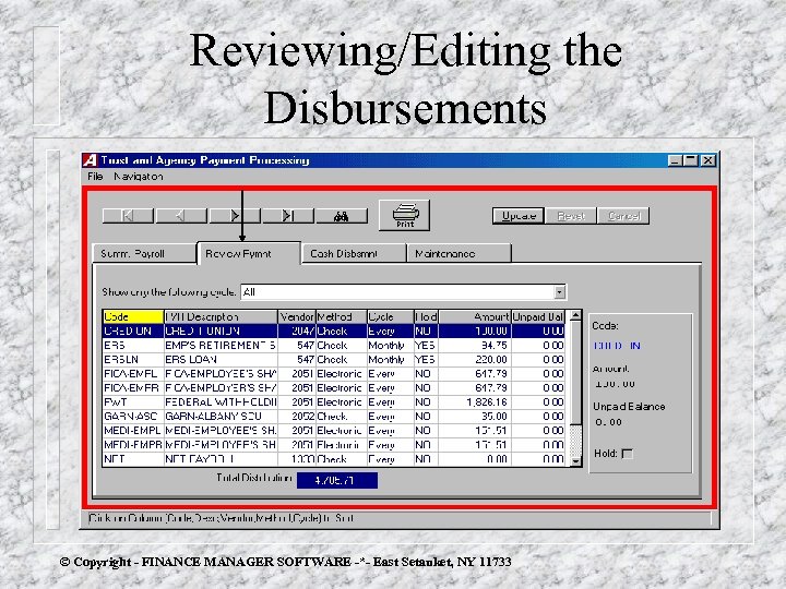 Reviewing/Editing the Disbursements © Copyright - FINANCE MANAGER SOFTWARE -*- East Setauket, NY 11733