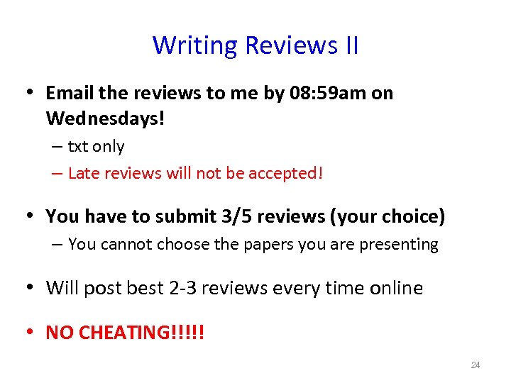 Writing Reviews II • Email the reviews to me by 08: 59 am on