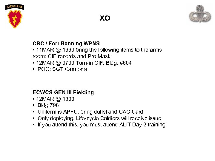 XO CRC / Fort Benning WPNS • 11 MAR @ 1330 bring the following