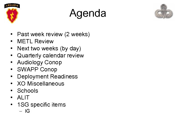 Agenda • • • Past week review (2 weeks) METL Review Next two weeks