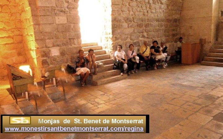 Monjas de St. Benet de Montserrat www. monestirsantbenetmontserrat. com/regina 
