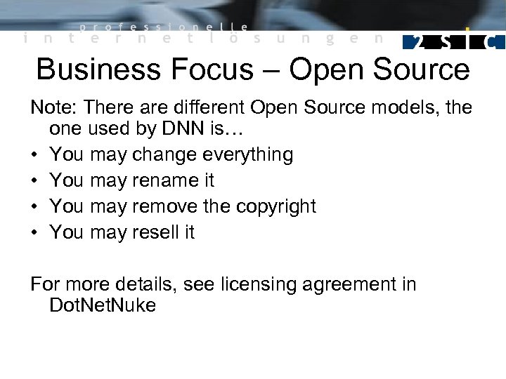 Business Focus – Open Source Note: There are different Open Source models, the one