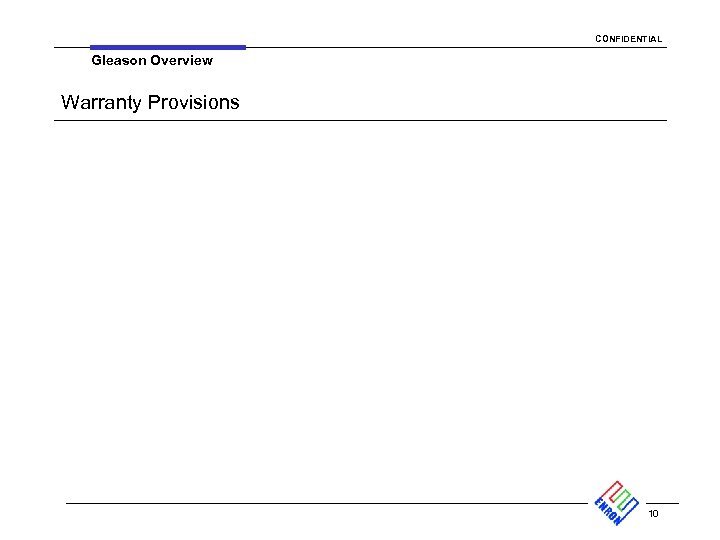 CONFIDENTIAL Gleason Overview Warranty Provisions 10 