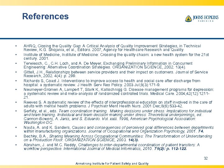 References • • • AHRQ, Closing the Quality Gap: A Critical Analysis of Quality