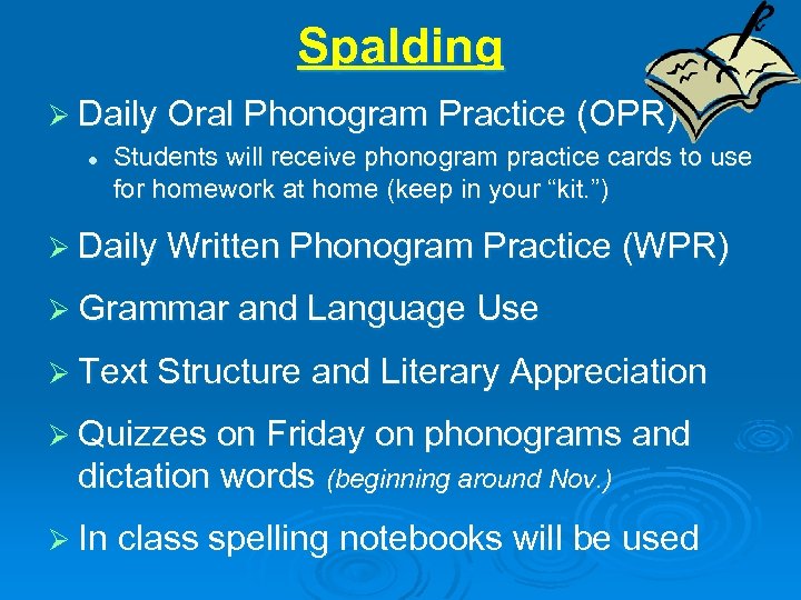 Spalding Ø Daily Oral Phonogram Practice (OPR) l Students will receive phonogram practice cards