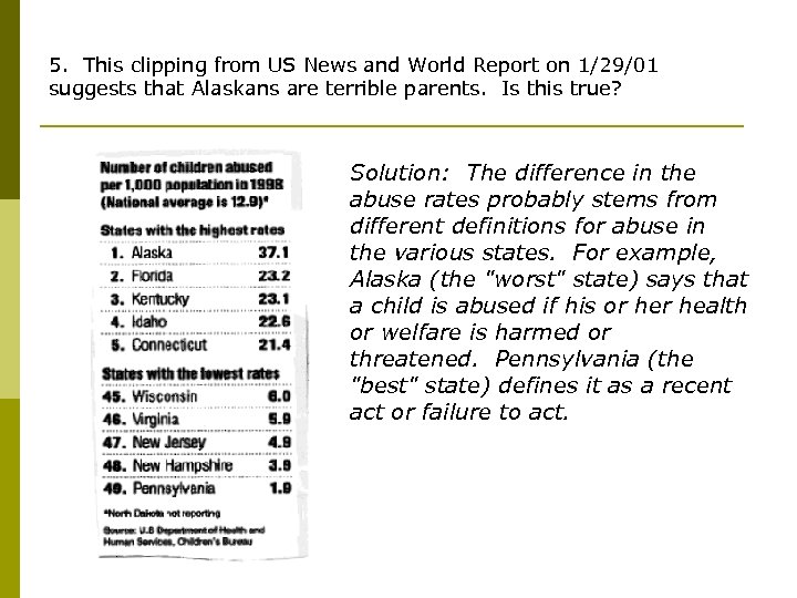 5. This clipping from US News and World Report on 1/29/01 suggests that Alaskans