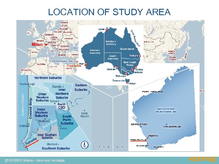 LOCATION OF STUDY AREA Milan Fremantle ____ 2010 ERES Milano – Irons and Armitage