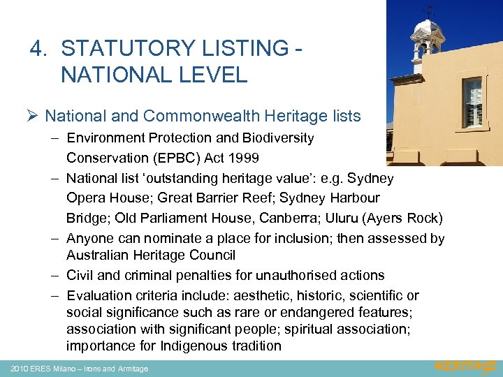 4. STATUTORY LISTING NATIONAL LEVEL Ø National and Commonwealth Heritage lists – Environment Protection