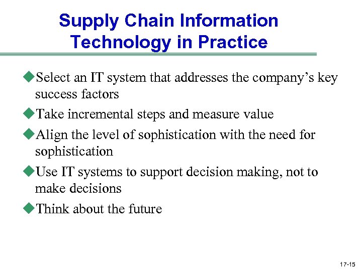 Supply Chain Information Technology in Practice u. Select an IT system that addresses the