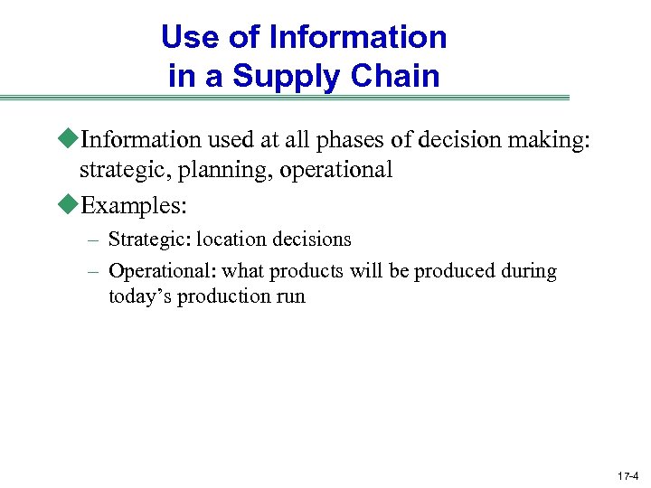 Use of Information in a Supply Chain u. Information used at all phases of