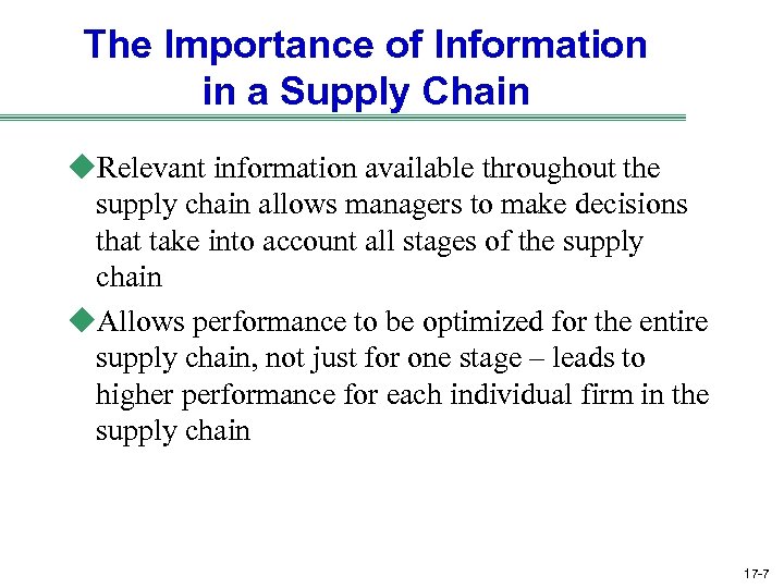 The Importance of Information in a Supply Chain u. Relevant information available throughout the