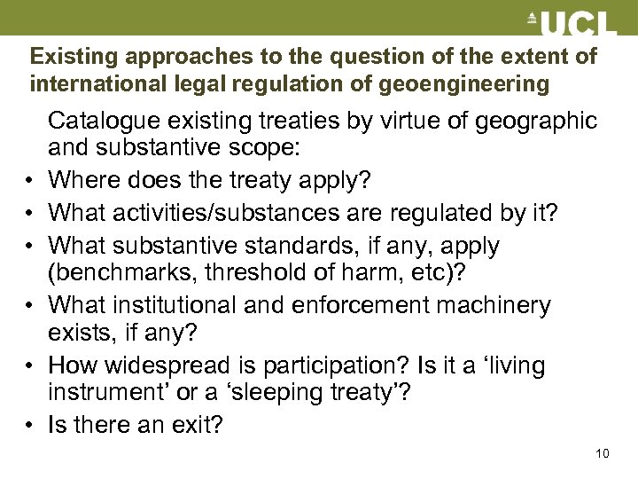 Existing approaches to the question of the extent of international legal regulation of geoengineering