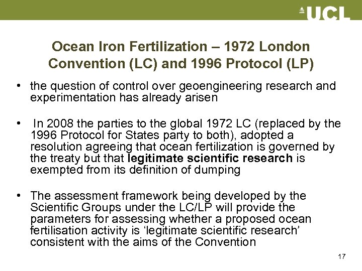 Ocean Iron Fertilization – 1972 London Convention (LC) and 1996 Protocol (LP) • the