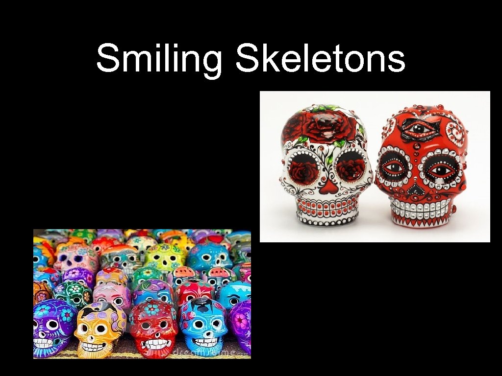 Smiling Skeletons 