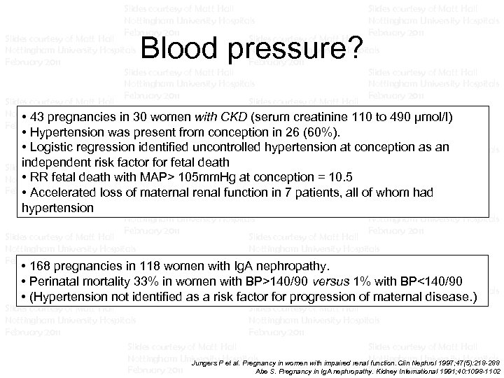 Slides courtesy of Matt Hall Nottingham University Hospitals February 2011 Slides courtesy of Matt