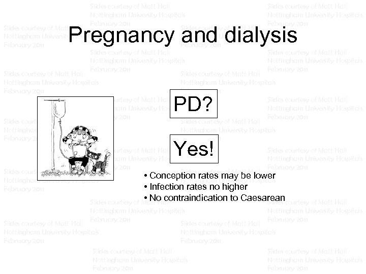Slides courtesy of Matt Hall Slides courtesy of Matt Hall Nottingham University Hospitals Nottingham