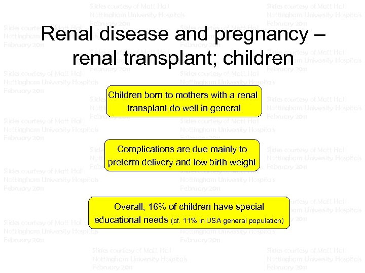 Slides courtesy of Matt Hall Slides courtesy of Matt Hall Nottingham University Hospitals Nottingham