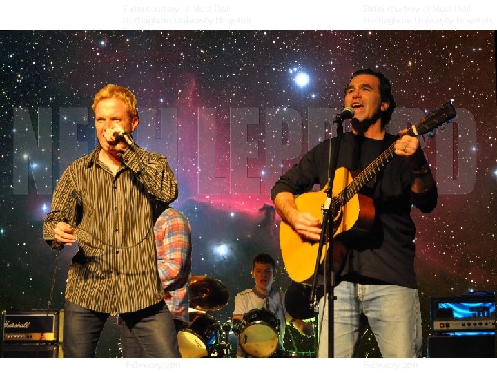 Slides courtesy of Matt Hall Slides courtesy of Matt Hall Nottingham University Hospitals Nottingham