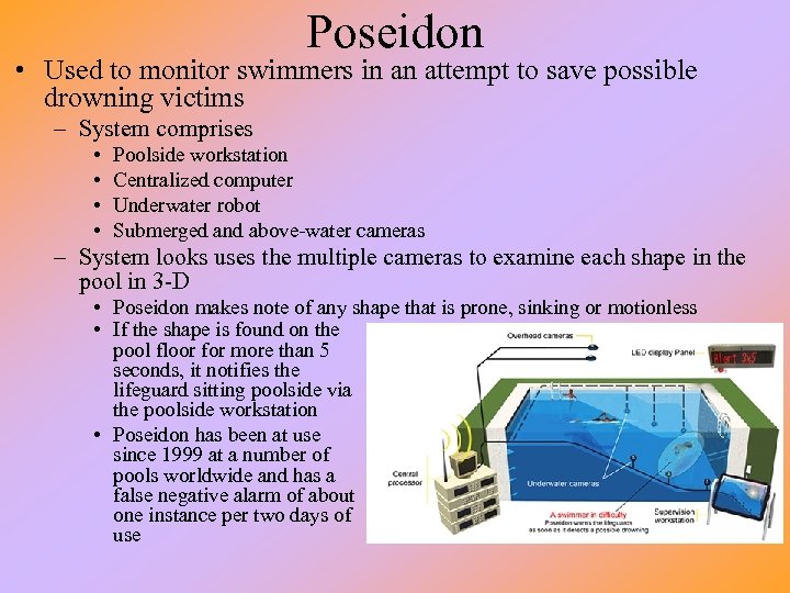 Poseidon • Used to monitor swimmers in an attempt to save possible drowning victims