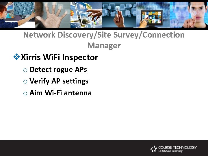 Network Discovery/Site Survey/Connection Manager v. Xirris Wi. Fi Inspector o Detect rogue APs o