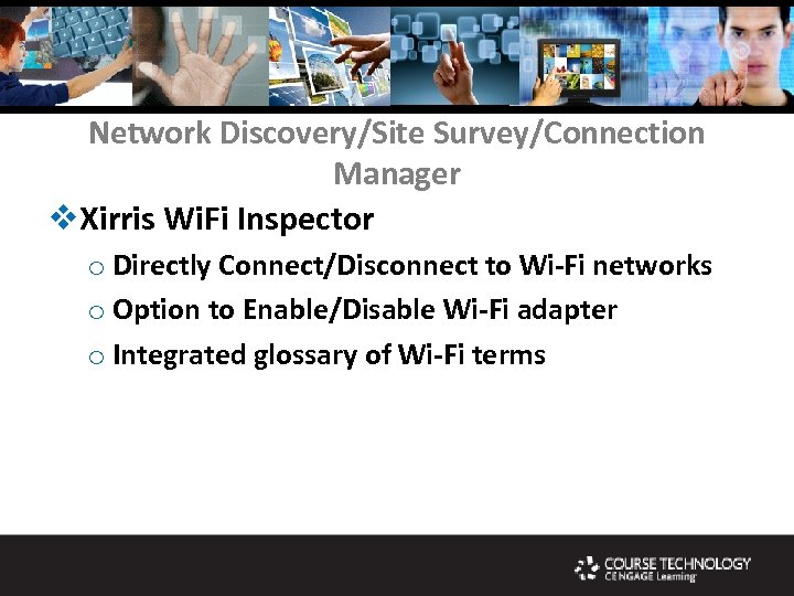 Network Discovery/Site Survey/Connection Manager v. Xirris Wi. Fi Inspector o Directly Connect/Disconnect to Wi-Fi