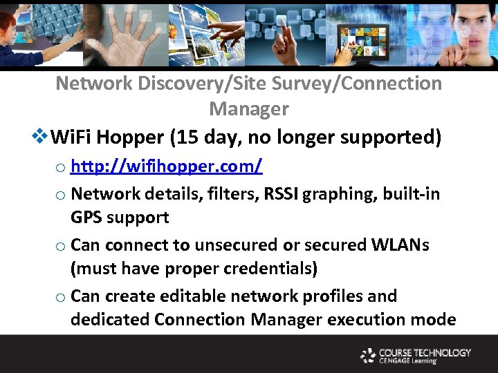 Network Discovery/Site Survey/Connection Manager v. Wi. Fi Hopper (15 day, no longer supported) o