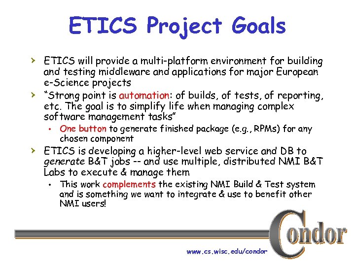 ETICS Project Goals › ETICS will provide a multi-platform environment for building › and