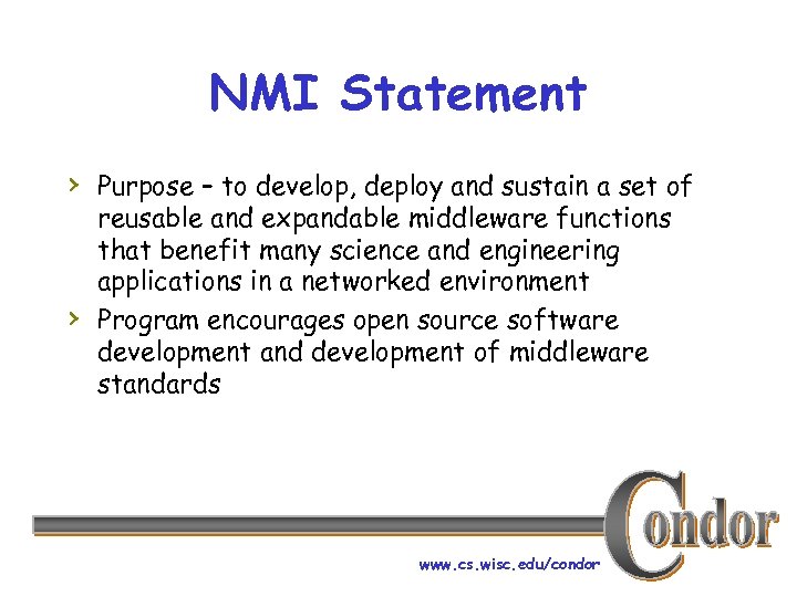 NMI Statement › Purpose – to develop, deploy and sustain a set of ›