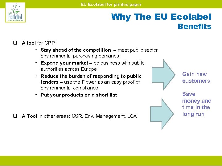 EU Ecolabel for printed paper Why The EU Ecolabel Benefits q A tool for