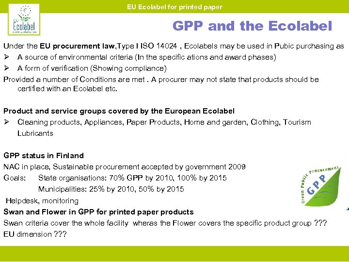 EU Ecolabel for printed paper GPP and the Ecolabel Under the EU procurement law,