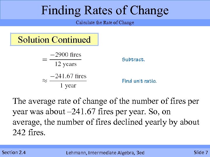 Finding Rates of Change Calculate the Rate of Change Solution Continued The average rate