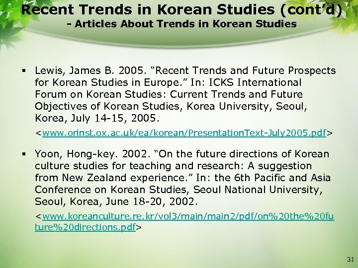 Recent Trends in Korean Studies (cont’d) - Articles About Trends in Korean Studies §