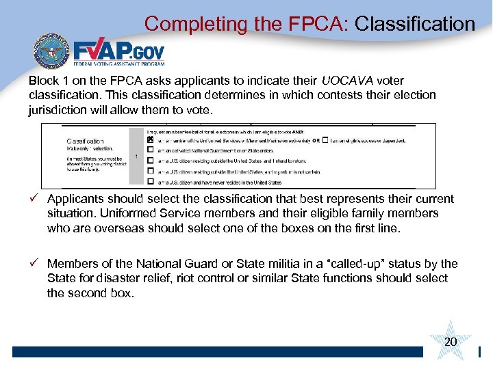 Completing the FPCA: Classification Block 1 on the FPCA asks applicants to indicate their