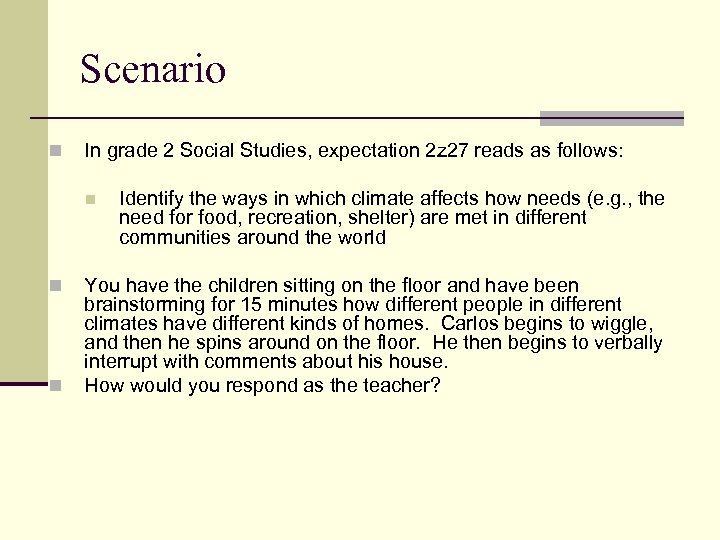 Scenario n In grade 2 Social Studies, expectation 2 z 27 reads as follows: