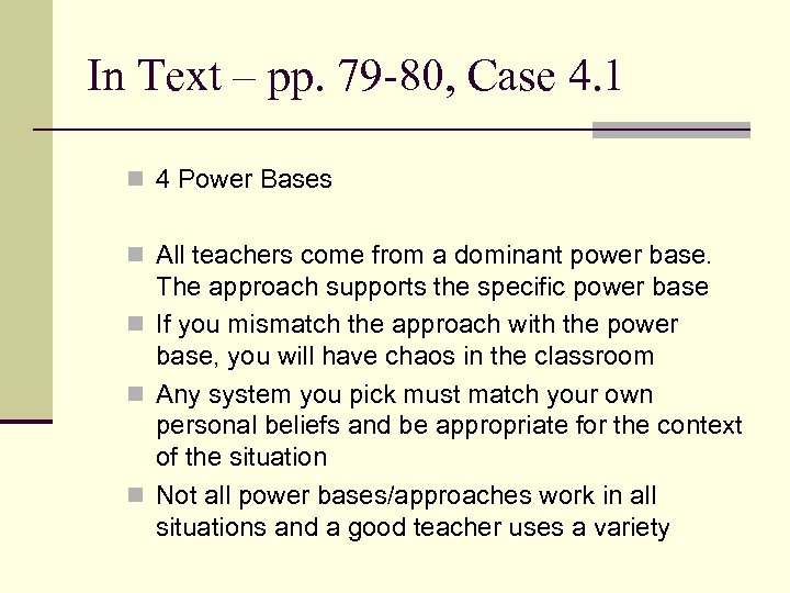 In Text – pp. 79 -80, Case 4. 1 n 4 Power Bases n