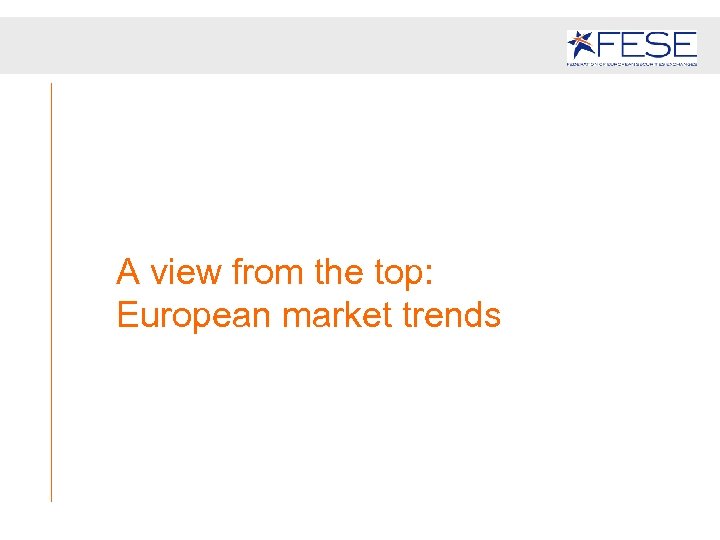 A view from the top: European market trends 
